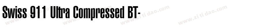 Swiss 911 Ultra Compressed BT字体转换